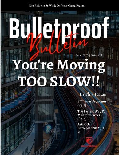 Bulletproof Bulletin