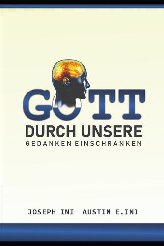 Gott Durch Unsere Gedanken Einschränken
