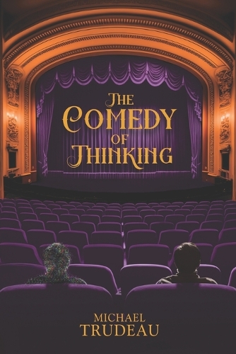 The Comedy of Thinking