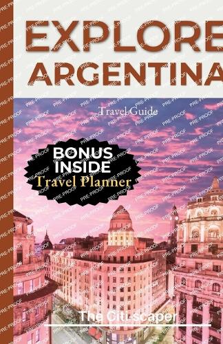 Argentina Travel Guide 2023
