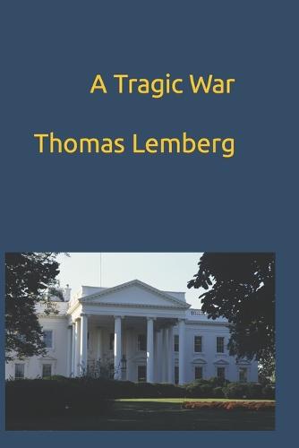 A Tragic War