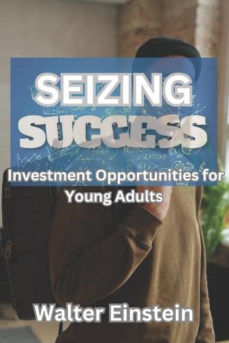 Seizing Success