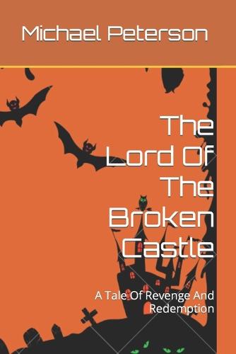 The Lord Of The Broken Castle