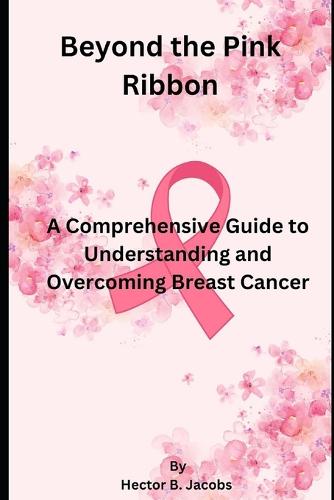 Beyond the Pink Ribbon