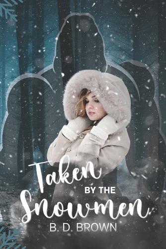 Taken by the Snowmen