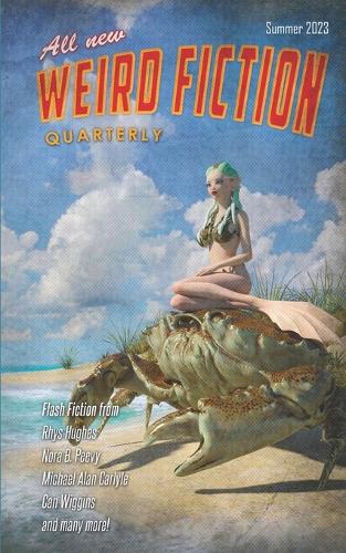 Weird Fiction Quarterly - Summer 2023