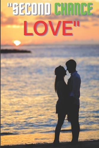 "Second Chance Love"