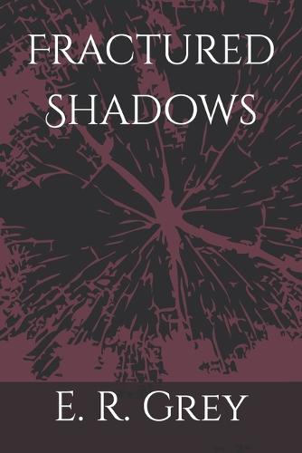 Fractured Shadows