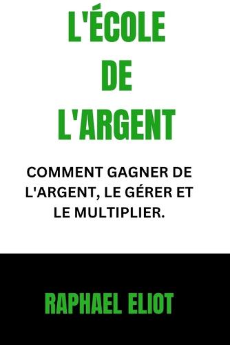 L'École de l'Argent