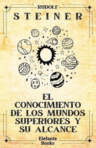 El conocimiento de los mundos superiores y su alcance