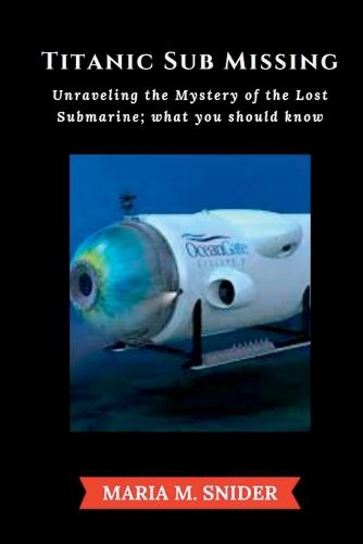 Titanic Sub Missing