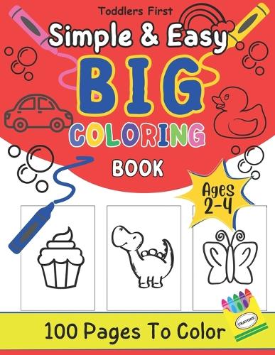 Simple and Easy Big Coloring Book For Toddlers