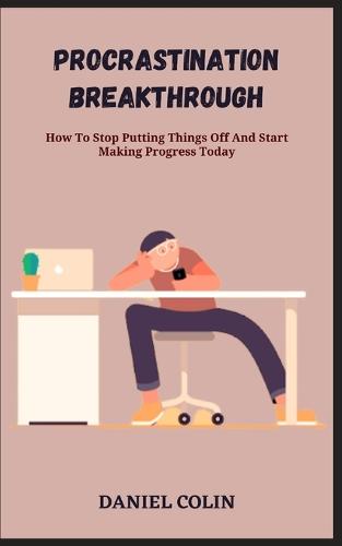 Procrastination Breakthrough