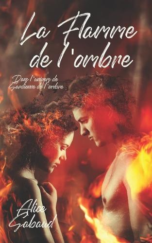 La flamme de l'ombre