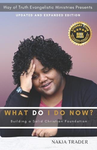 What Do I Do Now? Updated and Expanded Edition