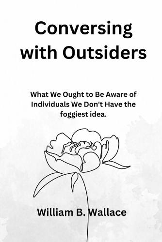Conversing with Outsiders
