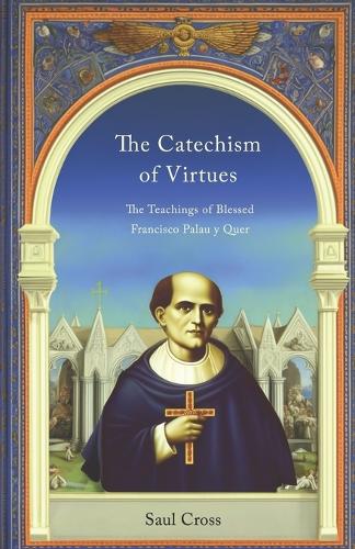 The Catechism of Virtues