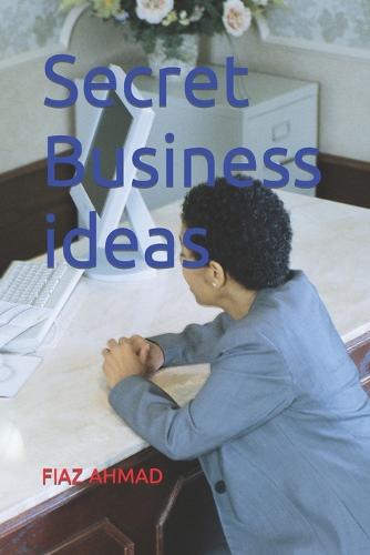 Secret Business ideas