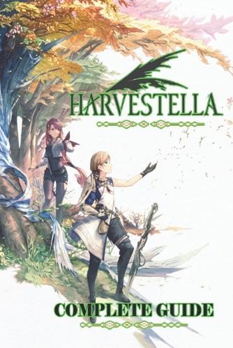 Harvestella Complete Guide
