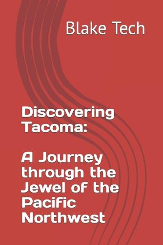 Discovering Tacoma