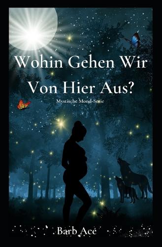 Wohin Gehen Wir Von Hier Aus?