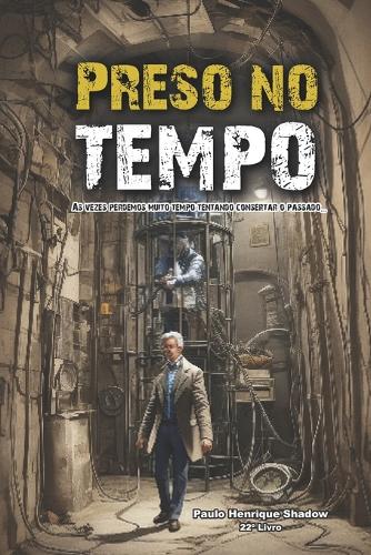 Preso no tempo