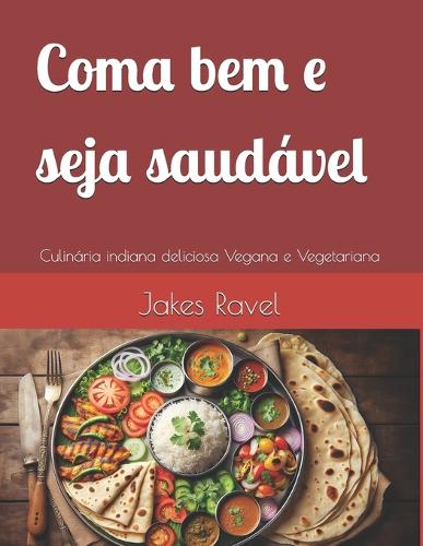 Coma bem e seja saudável!