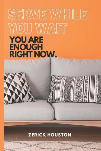 Serve While You Wait