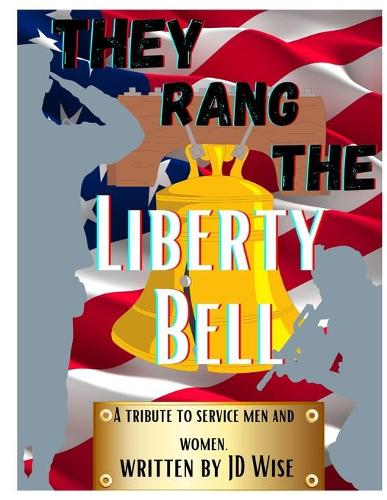 They Rang the Liberty Bell