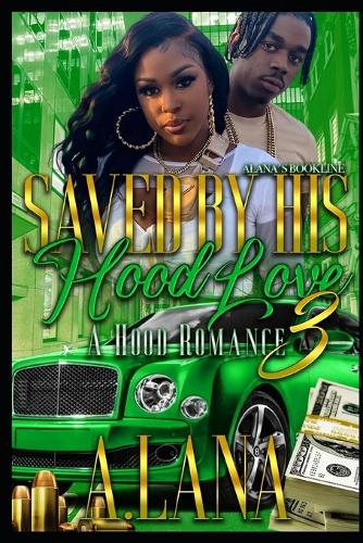 Saved By His Hood Love 3