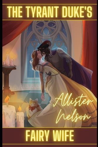 The Tyrant Duke's Fairy Wife