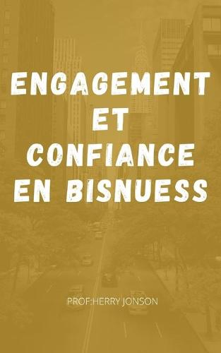 Engagement et confiance en Bisnuess
