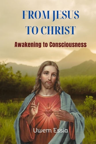 From Jesus to Christ