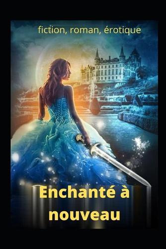 Enchante a nouveau