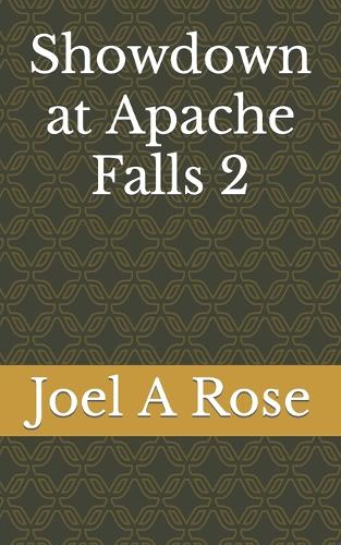 Showdown at Apache Falls 2