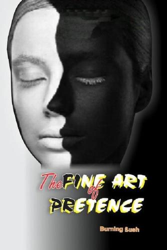 The Fine Art Of Pretence