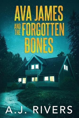 Ava James and the Forgotten Bones