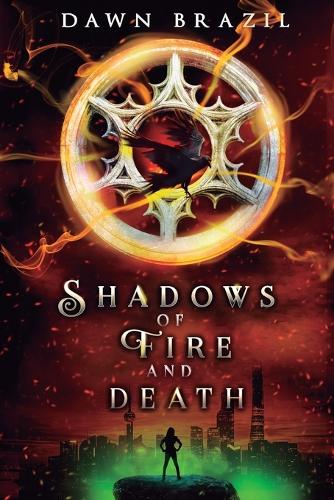 Shadows of Fire and Death