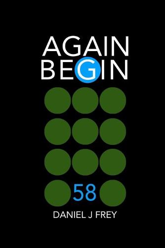 Again Begin 58