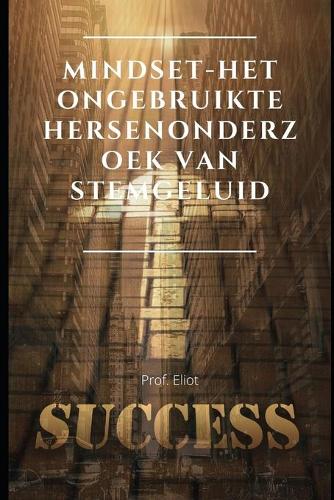 Mindset-Het ongebruikte hersenonderzoek van stemgeluid