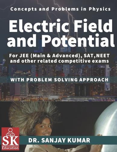 Electric Field and Potential