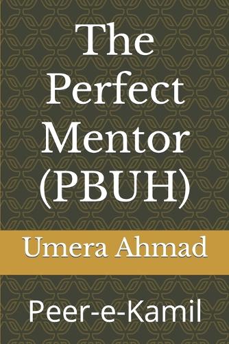 The Perfect Mentor (PBUH)