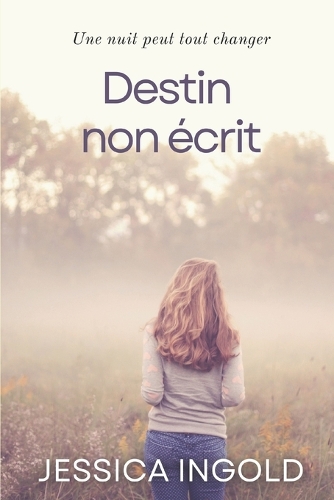 Destin non écrit
