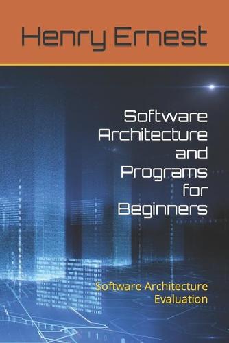 Software Architecture and Programs for Beginners