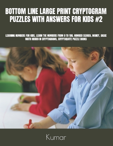 Bottom Line Large Print Cryptogram Puzzles with Answers for Kids #2