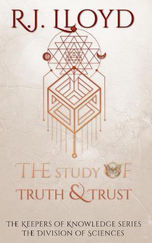 The Study of Truth & Trust