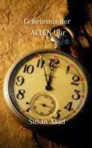 Geheimnis der alten Uhr