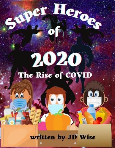 The Superheroes of 2020