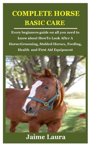 Complete Horse Basic Care