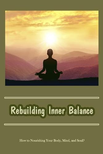 Rebuilding Inner Balance